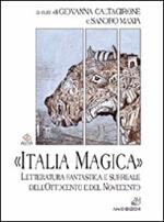 «Italia magica». Letteratura fantastica e surreale dell'Ottocento e del Novecento