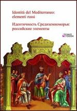 Identità del Mediterraneo: elementi russi