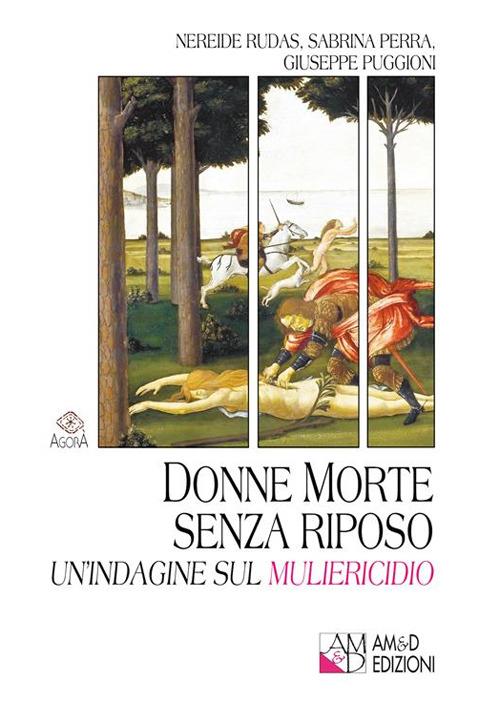 Donne morte senza riposo. Un'indagine sul muliericidio - Sabrina Perra,Giuseppe Puggioni,Nereide Rudas - ebook