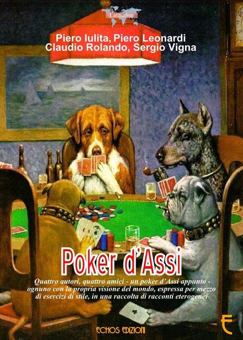 Poker d'Assi - Piero Iulita,Piero Leonardi,Claudio Rolando - copertina