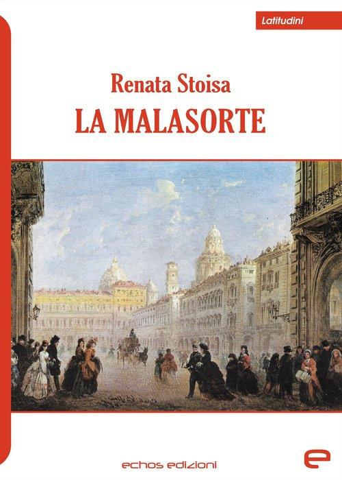 La malasorte - Renata Stoisa - copertina