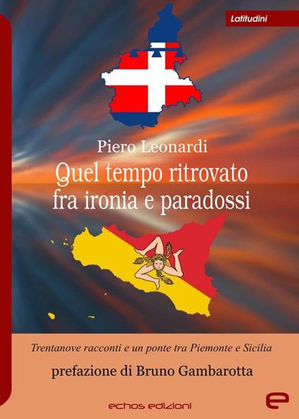 Quel tempo ritrovato fra ironia e paradossi - Piero Leonardi - copertina