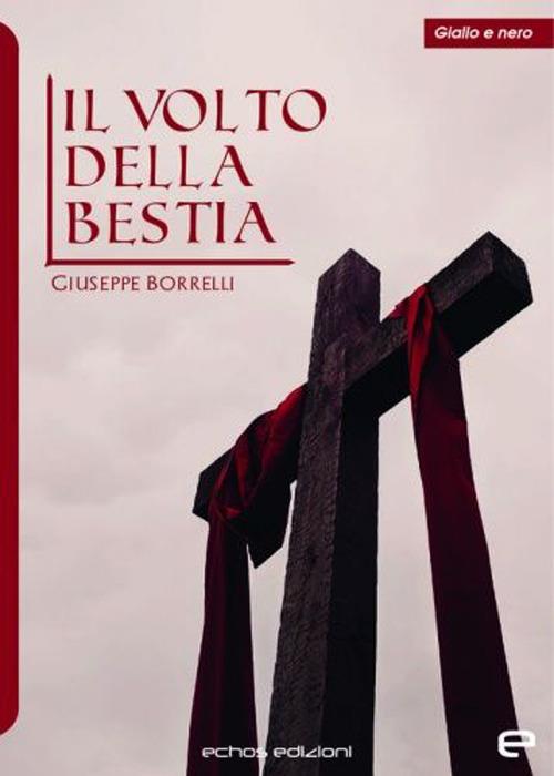 Il volto della bestia - Giuseppe Borrelli - copertina