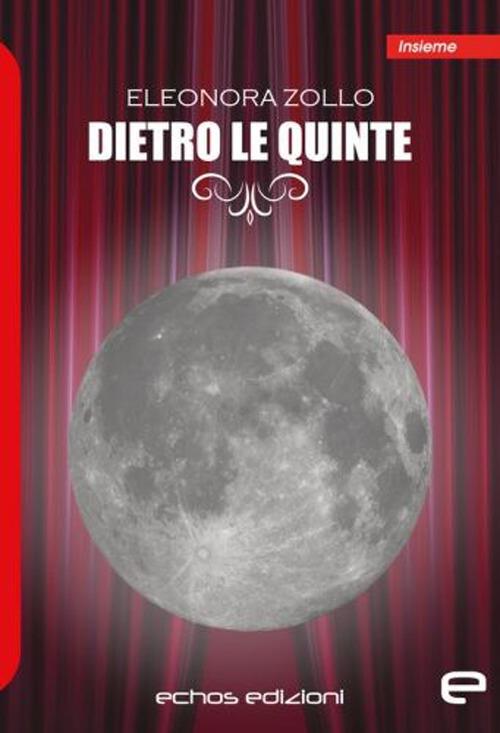 Dietro le quinte - Eleonora Zollo - copertina