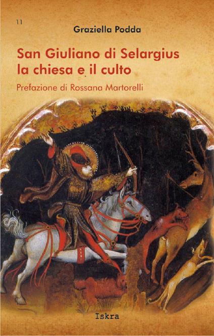 San Giuliano di Selargius. La chiesa e il culto - Graziella Podda - copertina