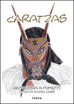 Caratzas. Antologia a fumetti. Testo italiano e sardo