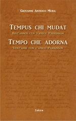 Tempus chi mudat. Bint'annos cun s'amigu Parkinson-Tempo che adorna. Vent'anni con l'amico Parkinson. Ediz. bilingue