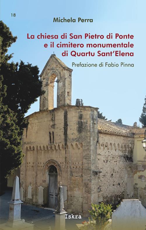 La chiesa di San Pietro di Ponte e il cimitero monumentale di Quartu Sant'Elena - Michela Perra - copertina