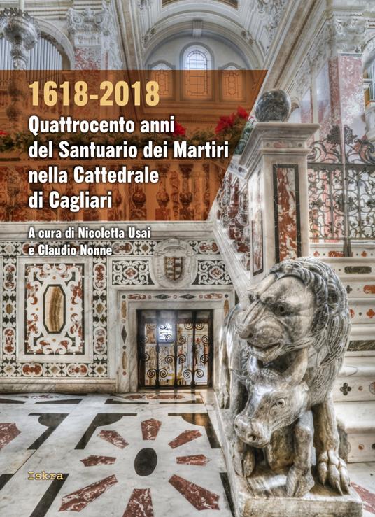 1618-2018. Quattrocento anni del santuario dei Martiri nella Cattedrale di Cagliari - copertina