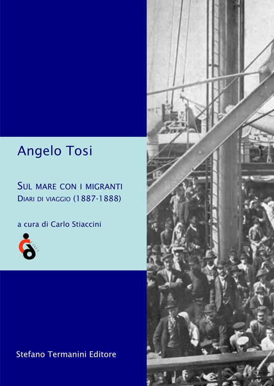 Sul mare con i migranti. Diari di viaggio (1887-1888) - Angelo Tosi - copertina