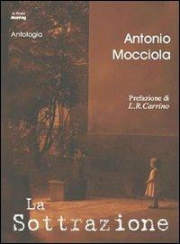 La sottrazione - Antonio Mocciola - copertina