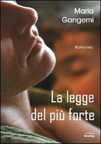 La legge del più forte - Maria Gangemi - copertina