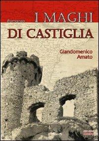 I maghi di Castiglia - Giandomenico Amato - copertina