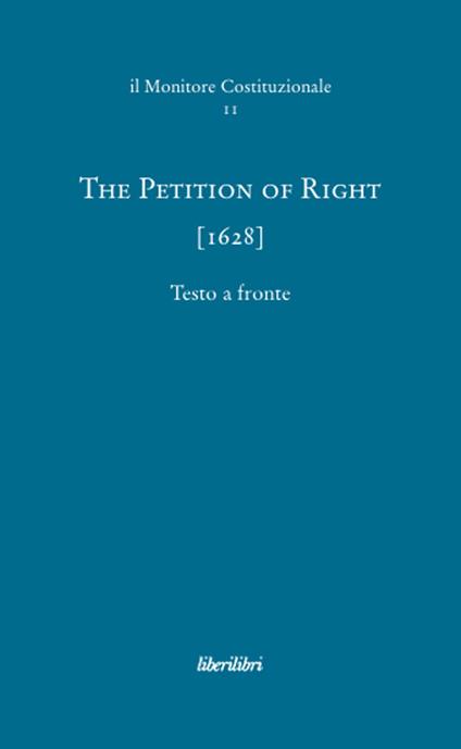 The petition of right (1628). Ediz. multilingue - copertina