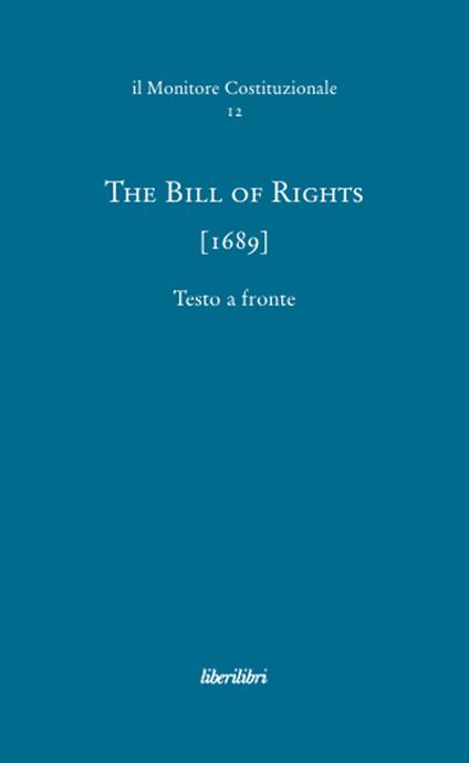 The bill of rights (1689). Ediz. multilingue - copertina