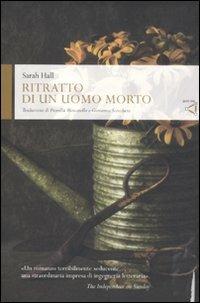 Ritratto di un uomo morto - Sarah Hall - copertina