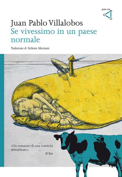 Se vivessimo in un paese normale - Juan P. Villalobos - copertina