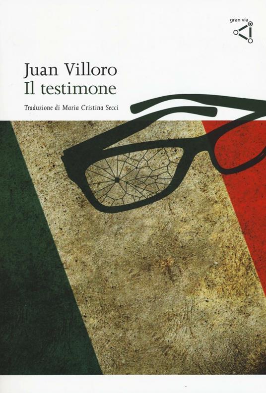 Il testimone - Juan Villoro - copertina