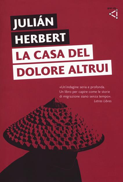 La casa del dolore altrui - Julian Herbert - copertina