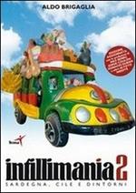 Intillimania 2. Sardegna, Cile e dintorni