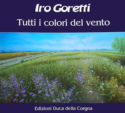 Iro Goretti. Tutti i colori del vento - copertina