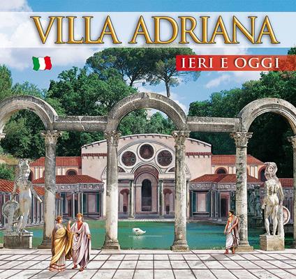 Guida Villa d'Este e Villa Adriana. Ieri e oggi - copertina