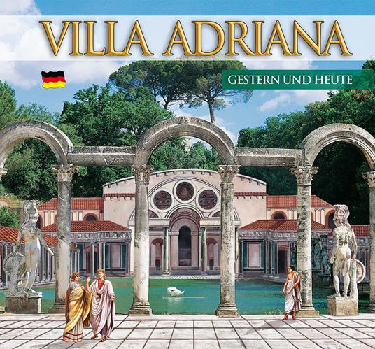 Guida Villa d'Este e Villa Adriana. Ieri e oggi. Ediz. tedesca - copertina