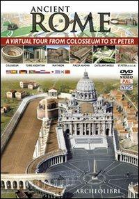 Ancient Rome. A virtual tour from Colosseum to St. Peter. DVD. Ediz. multilingue - copertina