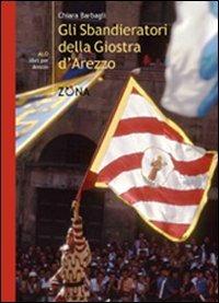 Gli sbandieratori della Giostra d'Arezzo - Chiara Barbagli - copertina