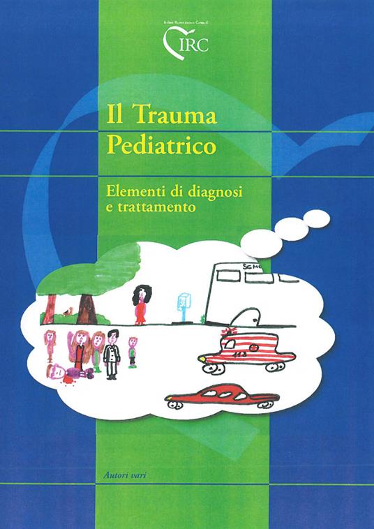 Il trauma pediatrico. Elementi di diagnosi e trattamento - copertina