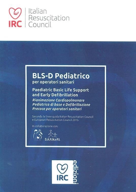 BLS-D Pediatrico per operatori sanitari. Paediatric Basic Life Support and Early Defibrillation - copertina