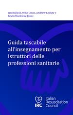 Guida tascabile all'insegnamento per istruttori delle professioni sanitarie