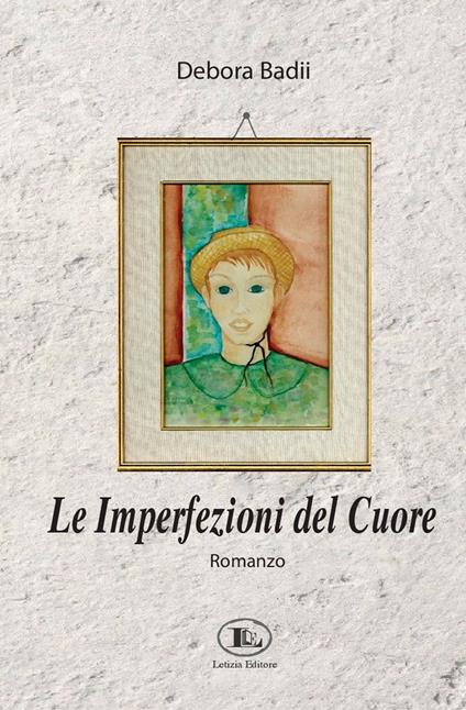 Le imperfezioni del cuore - Debora Badii - copertina