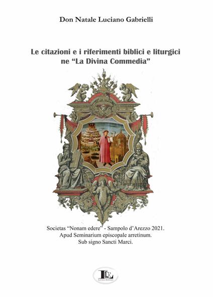 Le citazioni e i riferimenti biblici e liturgici ne «La Divina Commedia» - Natale Luciano Gabrielli - copertina