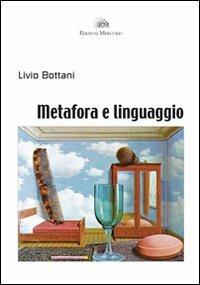 Metafora e linguaggio - Livio Bottani - copertina