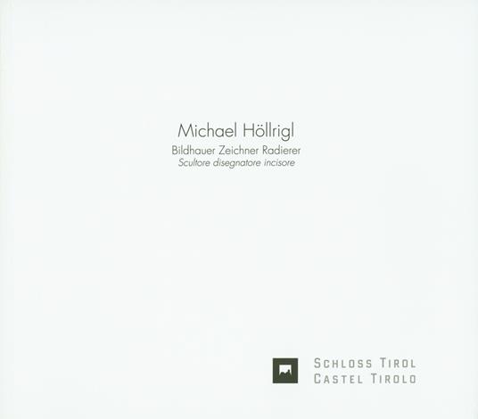 Die hand weiss mehr als der Kopf. Michael Höllrigl. Ediz. multilingue - copertina