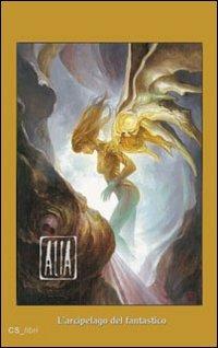 Alia. L'arcipelago del fantastico. Antologia di narrativa fantastica - copertina