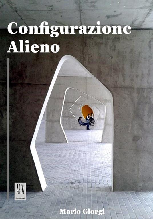 Configurazione alieno - Mario Giorgi - ebook