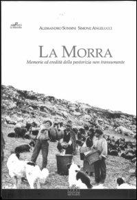 La morra. Memorie ed eredità della pastorizia non transumante - Alessandro Sonsini,Simone Angelucci - copertina