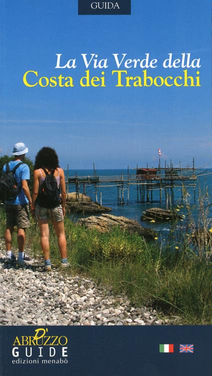 La via verde della costa dei trabocchi - Viviana Farinelli,Maria Concetta Nicolai - copertina