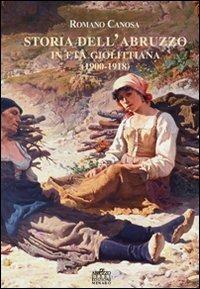 Storia dell'Abruzzo in età giolittina (1900-1918) - Romano Canosa - copertina