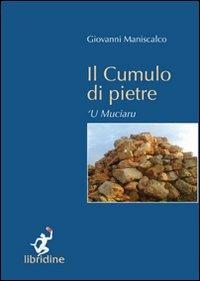 Il cumulo di pietre. 'U muciaru - Giovanni Maniscalco - copertina