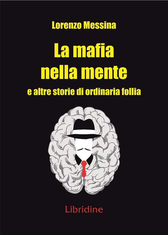 La mafia nella mente - Lorenzo Messina - copertina