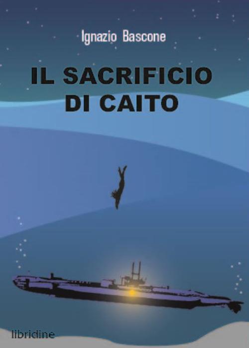 Il sacrificio di Caito - Ignazio Bascone - copertina