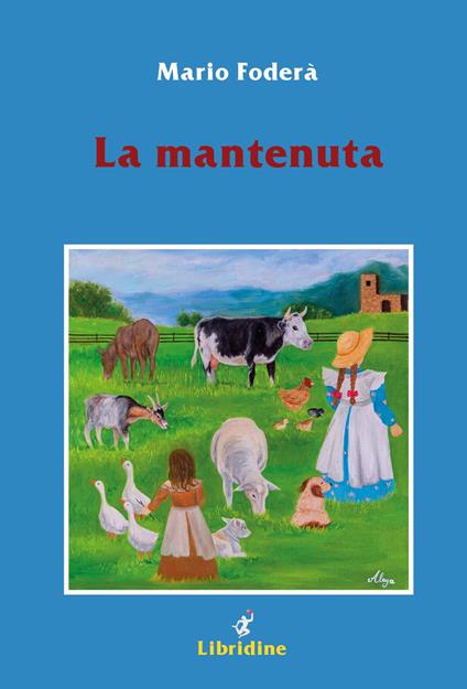 La mantenuta. Racconto di miseria, arroganza e... amore - Mario Foderà - copertina