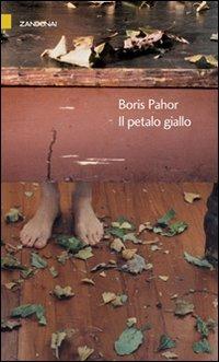 Il petalo giallo - Boris Pahor - copertina