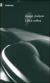 L'altra collina - Joseph Zoderer - copertina