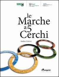 Le Marche a 5 cerchi - Andrea Carloni - copertina