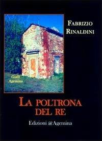 La poltrona del re - Fabrizio Rinaldini - copertina