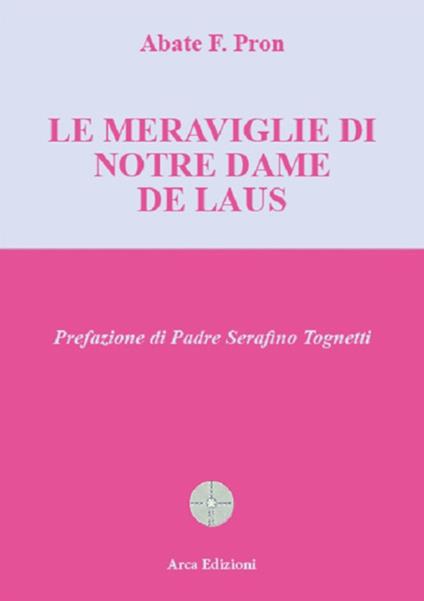 Le meraviglie di Notre Dame de Laus - Abate F. Pron - copertina